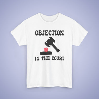 Objection in the Court Funny Lawyer Judge Pickleball T Shirt Black Graphic Design