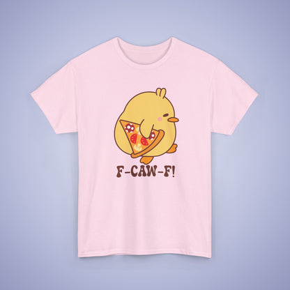 Pizza Lover F CAW F Cute Funny Chick Unisex Chicken T Shirt