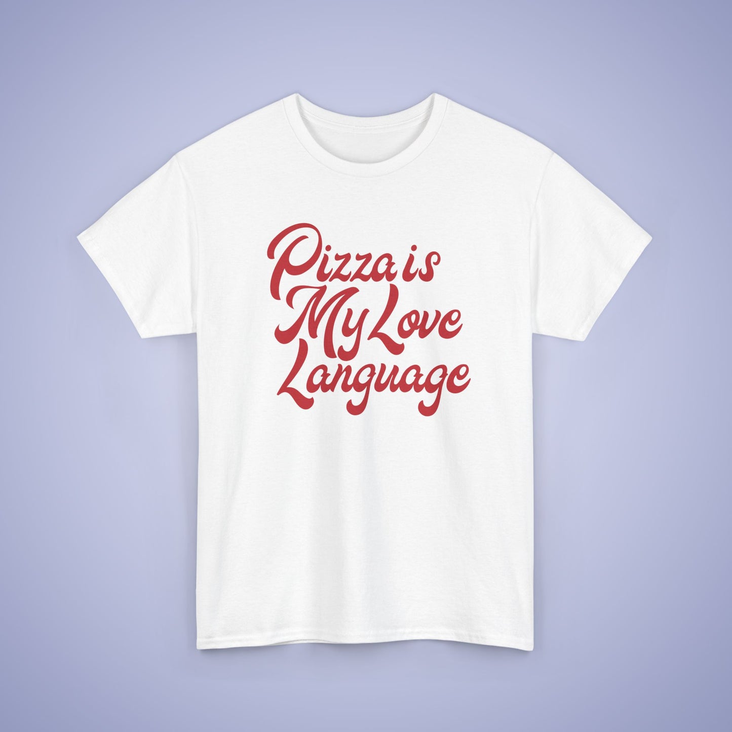 Pizza is My love Language Word Art Pizza Lover Funny Unisex T Shirt