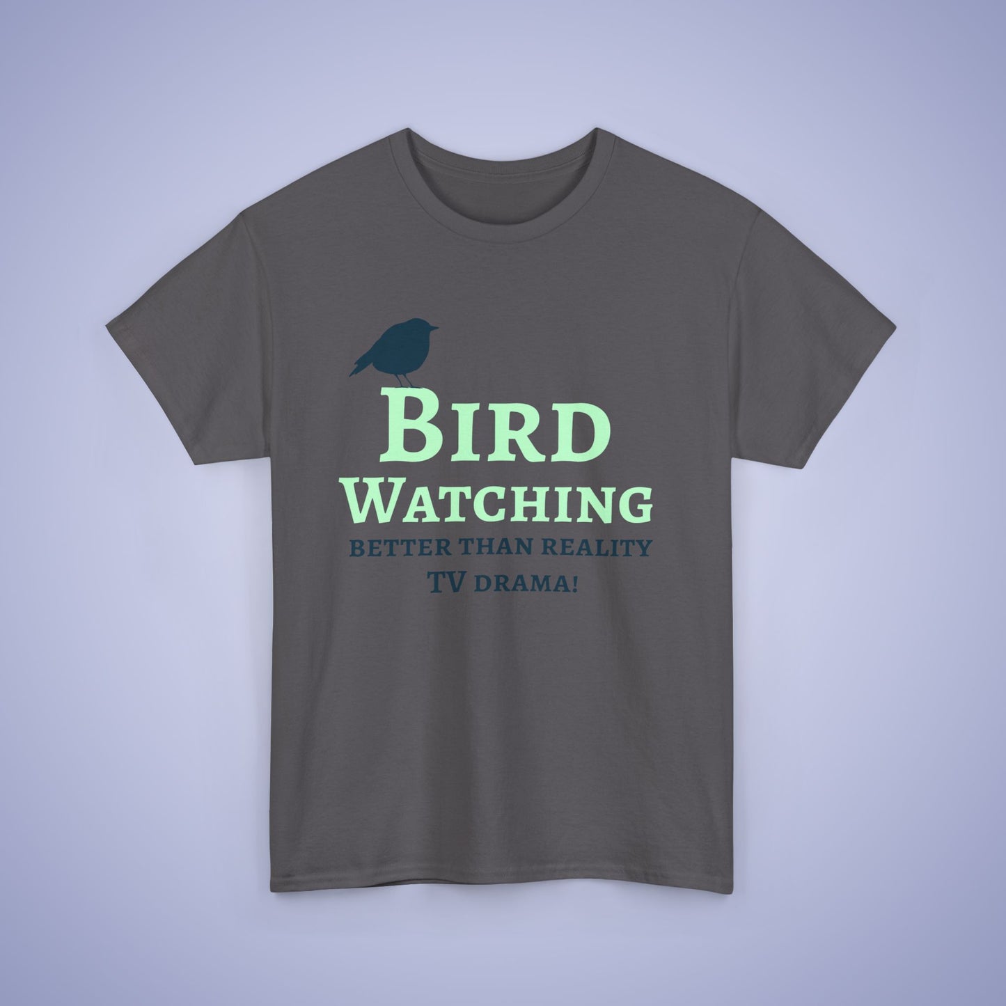 Bird Watching Better Than Watching TV Drama Unisex T-Shirt