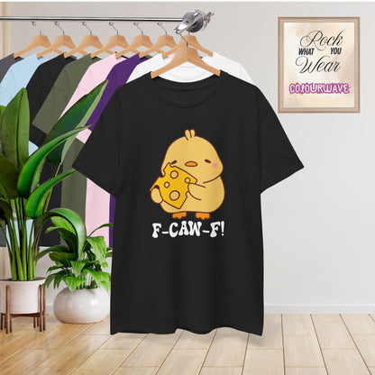 Cheese Lover F CAW F White Cute Funny Chick Unisex Chicken T Shirt
