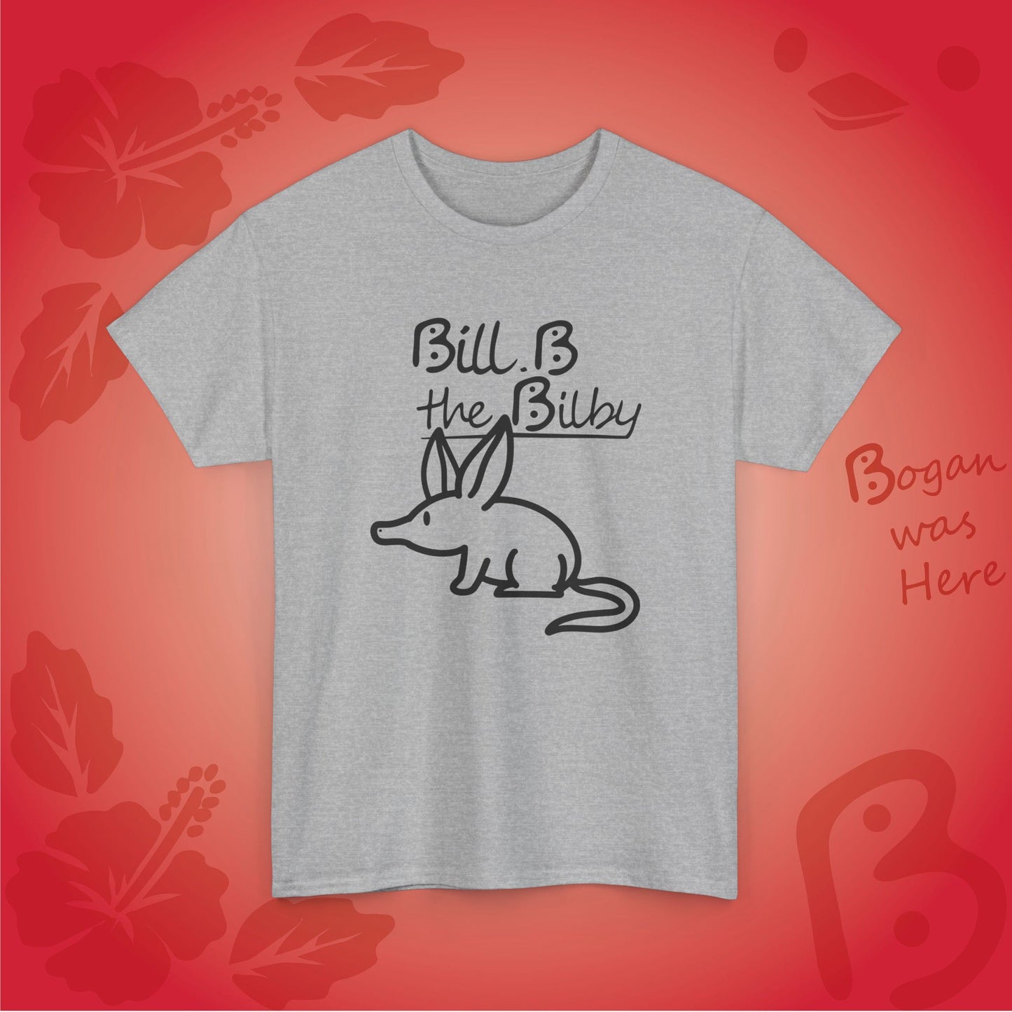 Bill B the Cute Bilby Bogan's Design Tshirt