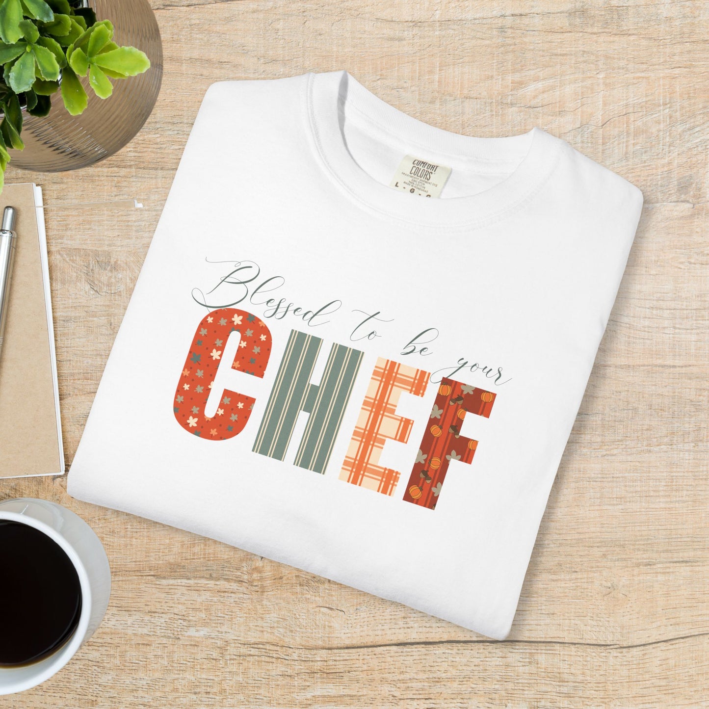 Blessed to be Your Chef White Thanksgiving Patterned Word Art Comfort T Shirt Unisex