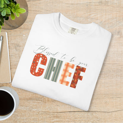 Blessed to be Your Chef White Thanksgiving Patterned Word Art Comfort T Shirt Unisex