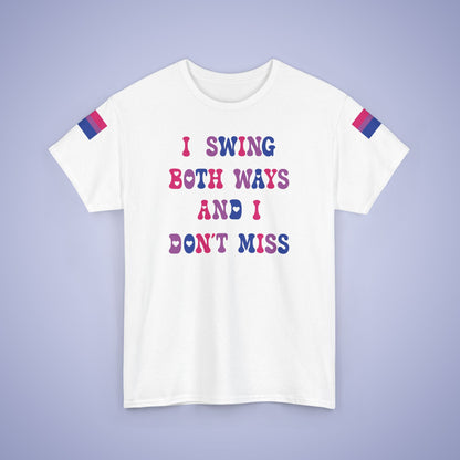 I Swing Both Ways and Dont Miss Bisexual LGBT Pride Month Matching  T Shirt Unisex