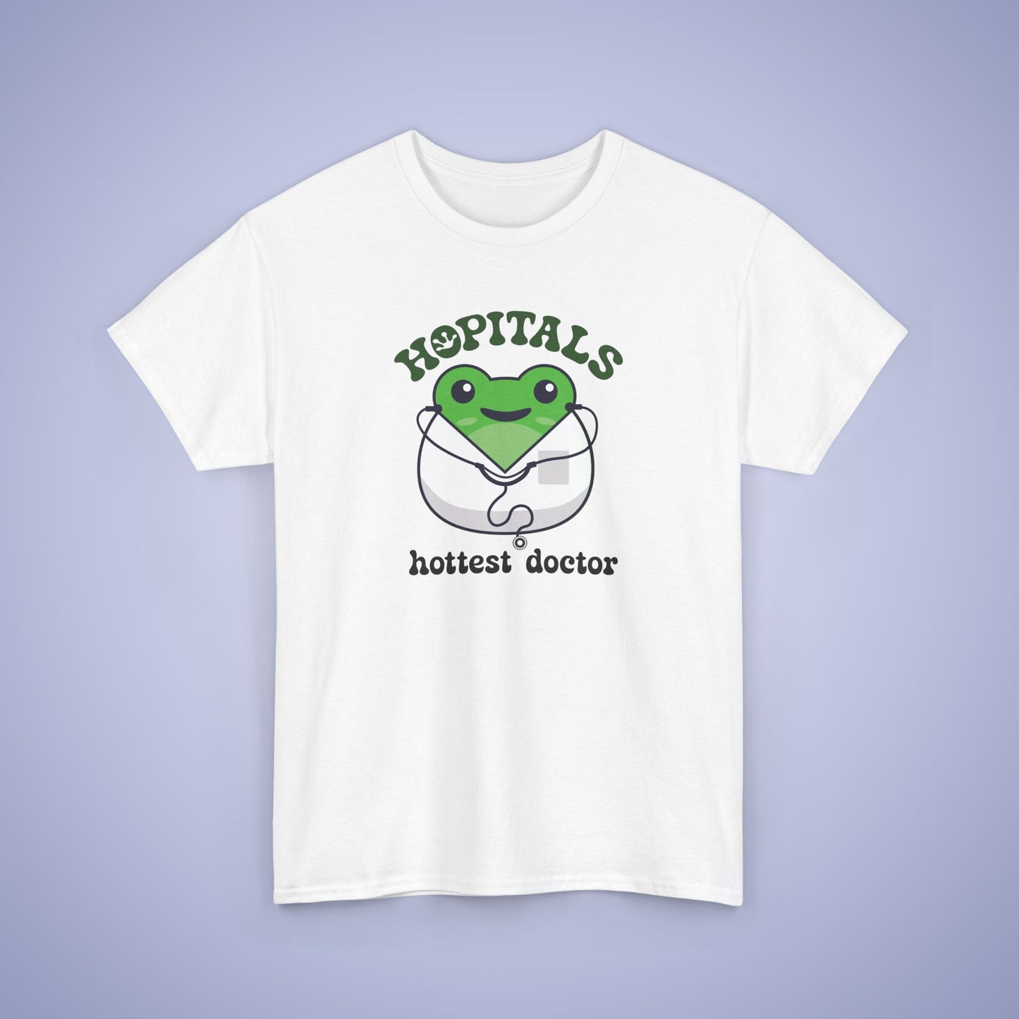 Hopitals Hottest Doctor Gift Graphic Tee Frog Lover Funny Unisex T Shirt