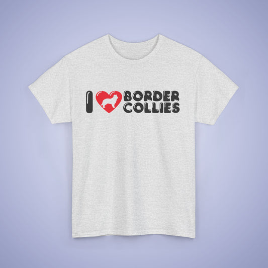 I Heart Border Collies Unisex T-Shirt