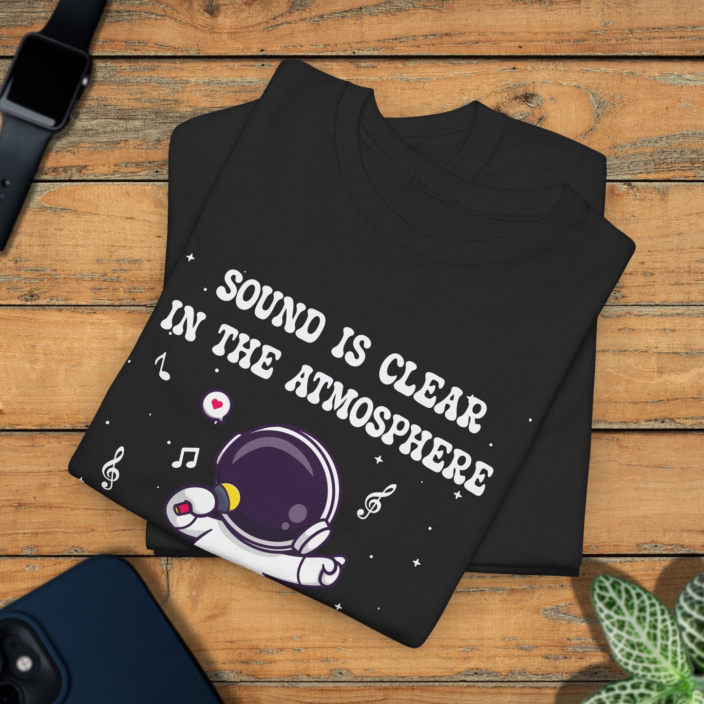 Sound is Clear in the Atmosphere National Astronaut Day Unisex Graphic T Shirt