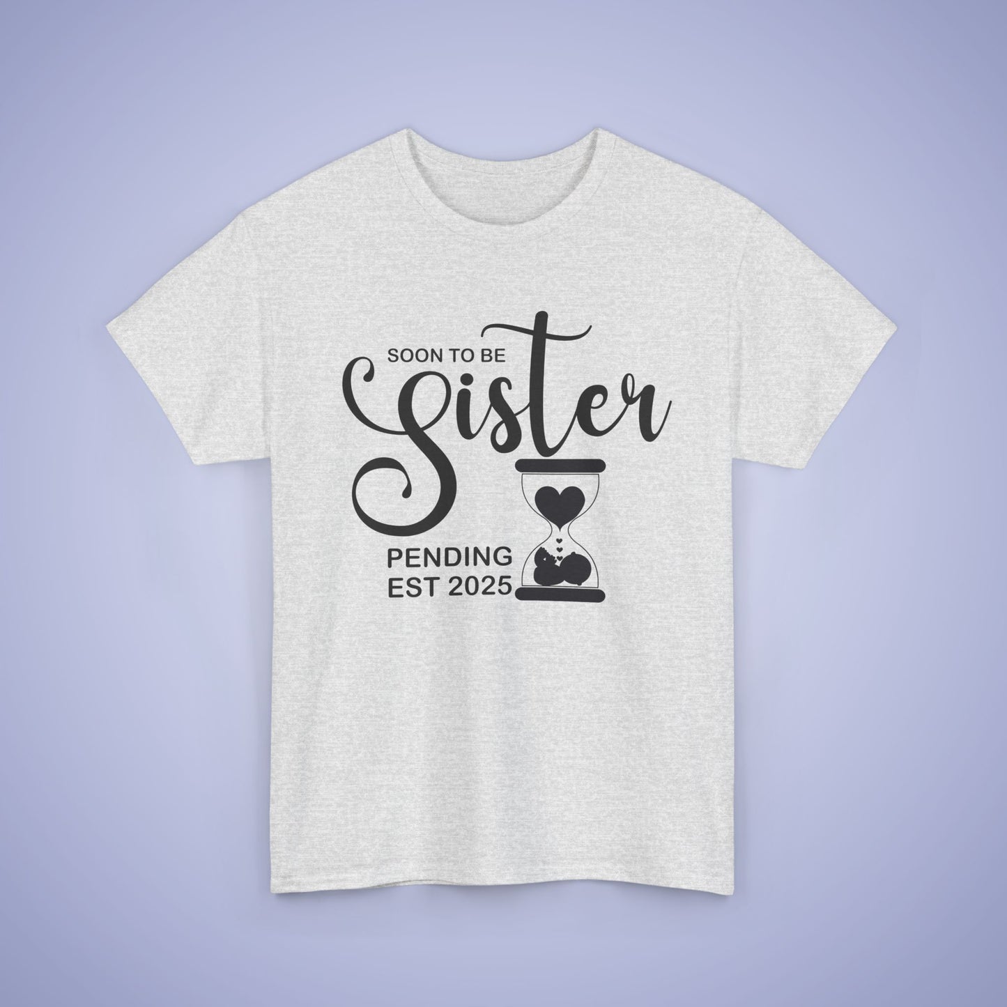 Soon to Be Sister Unisex T-Shirt