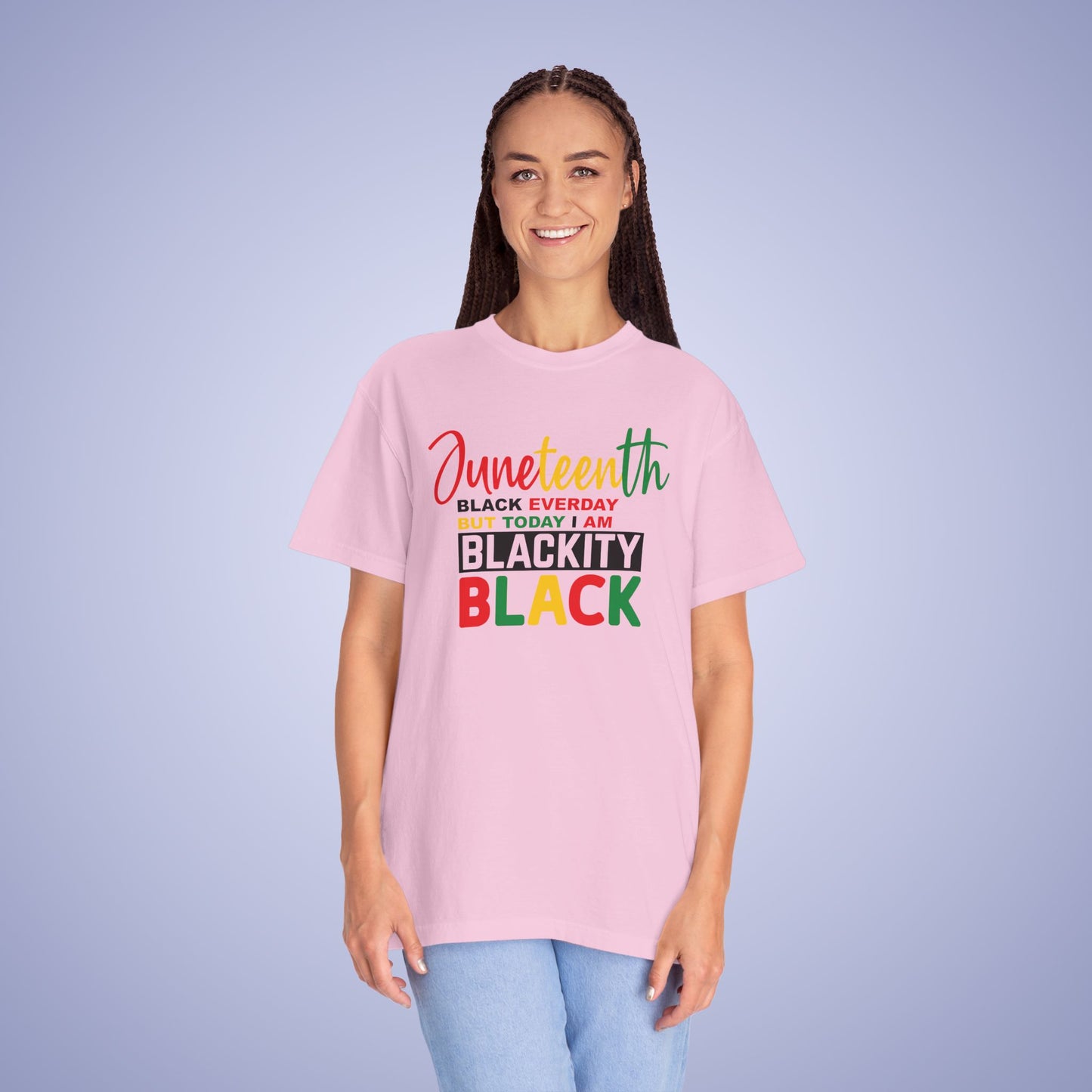 Blackity Black Today Juneteenth 1865 Comfort Colors T Shirt Unisex