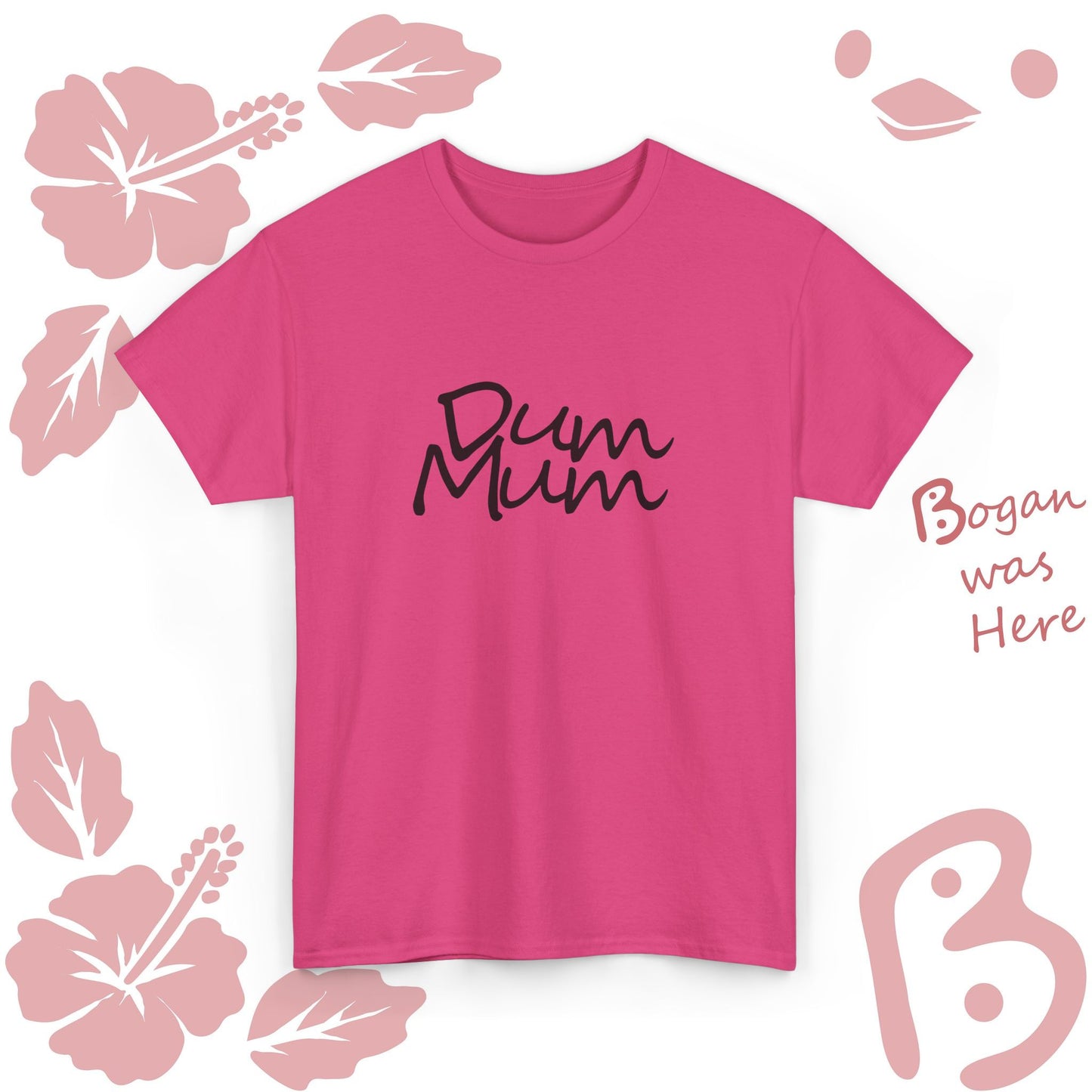 Dum Mum Bogan Design Unisex T Shirt
