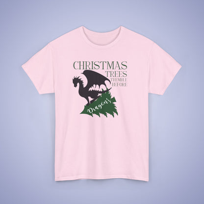 Christmas Trees Tremble Before Dragons Dragon Lover Unisex T Shirt