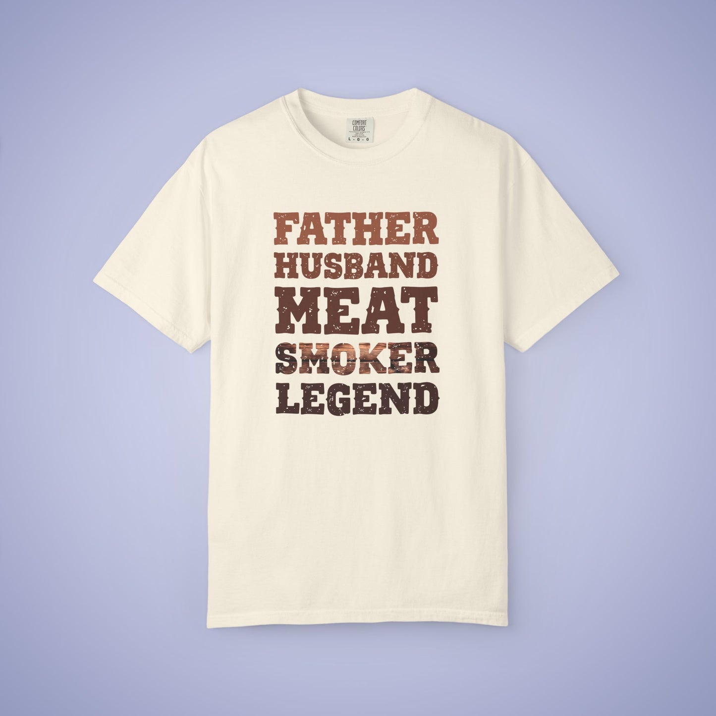 Father Husband Meat Smoker Legend Comfort Colors Mens T Shirt Fathers Day Gift