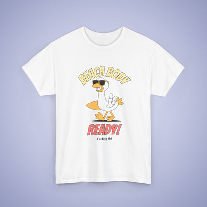Beach Body Ready Unisex T Shirt