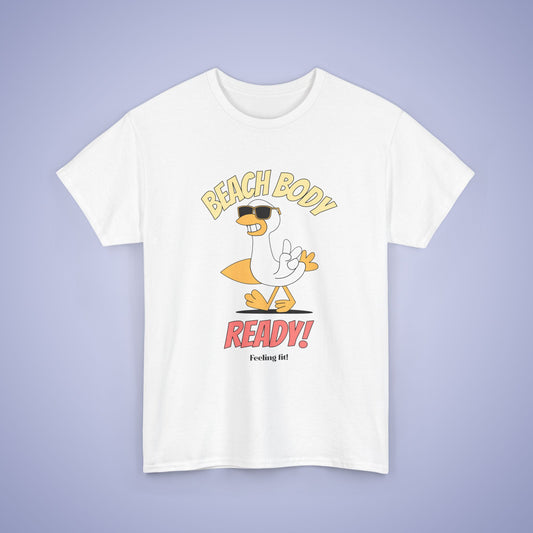 Beach Body Ready Unisex T Shirt