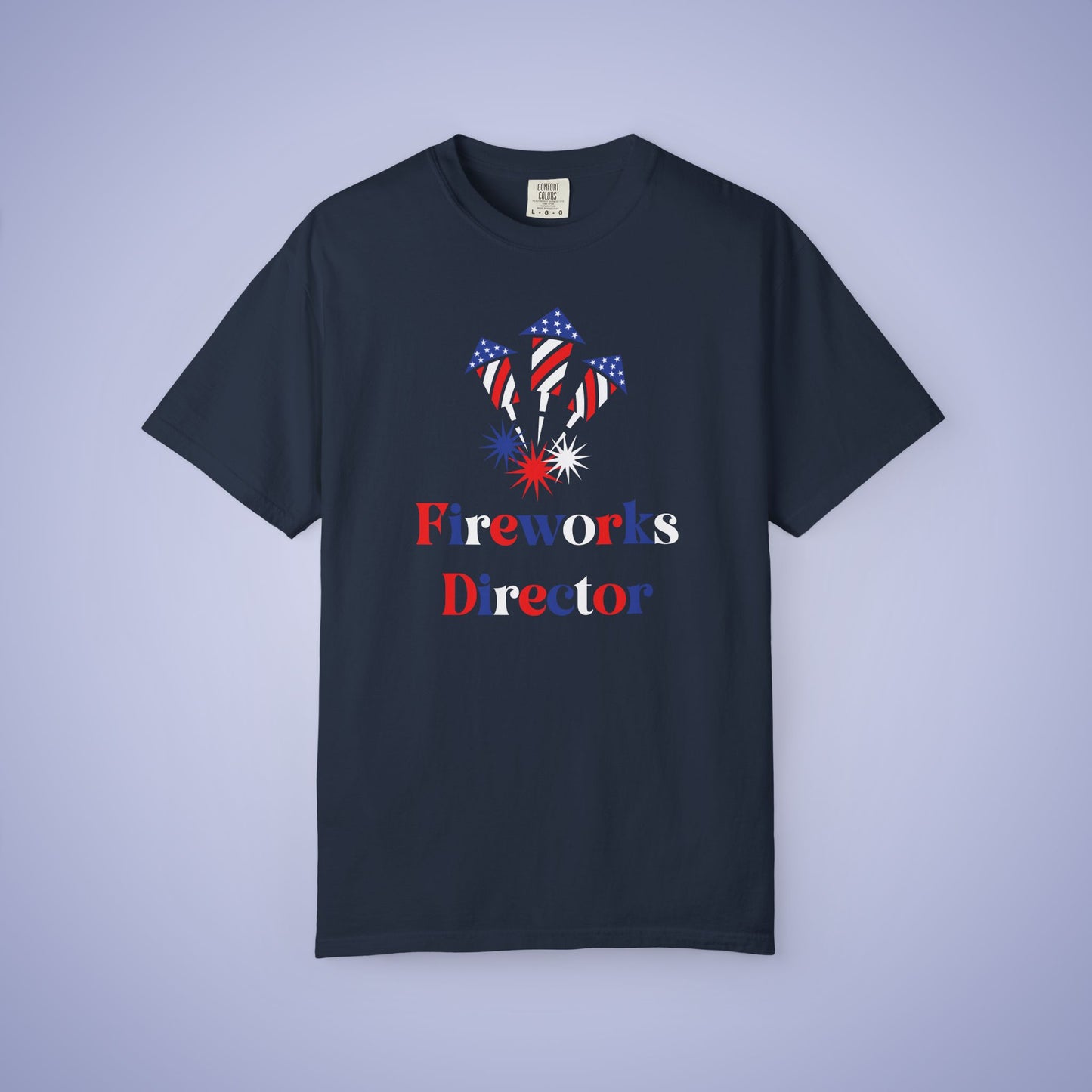 Fireworks Director July 4th Comfort Colors Funny T Shirt Unisex