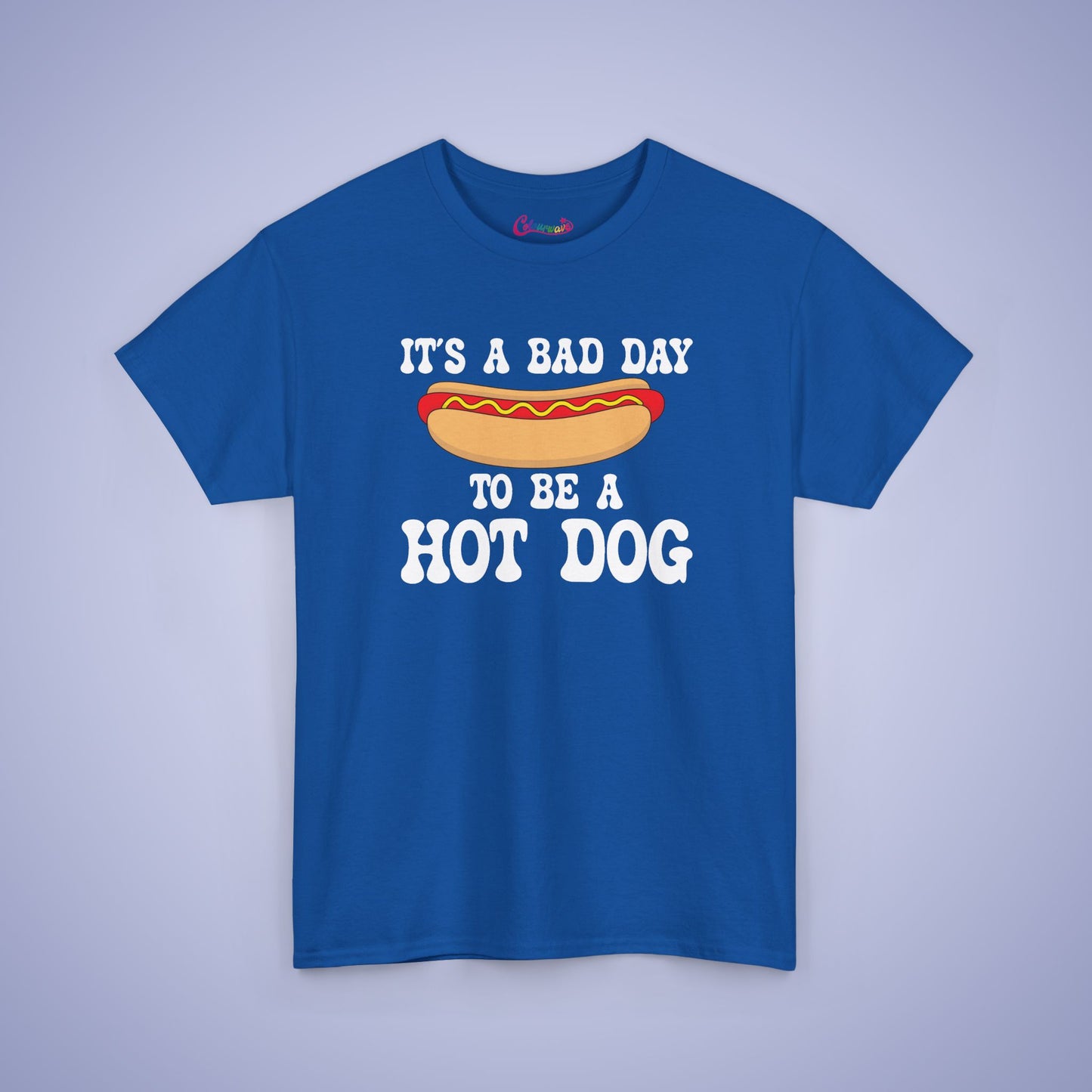 It's a Bad Day to be a Hot Dog Funny Hot Dog T-Shirt | Hot Dog Lover Gift White