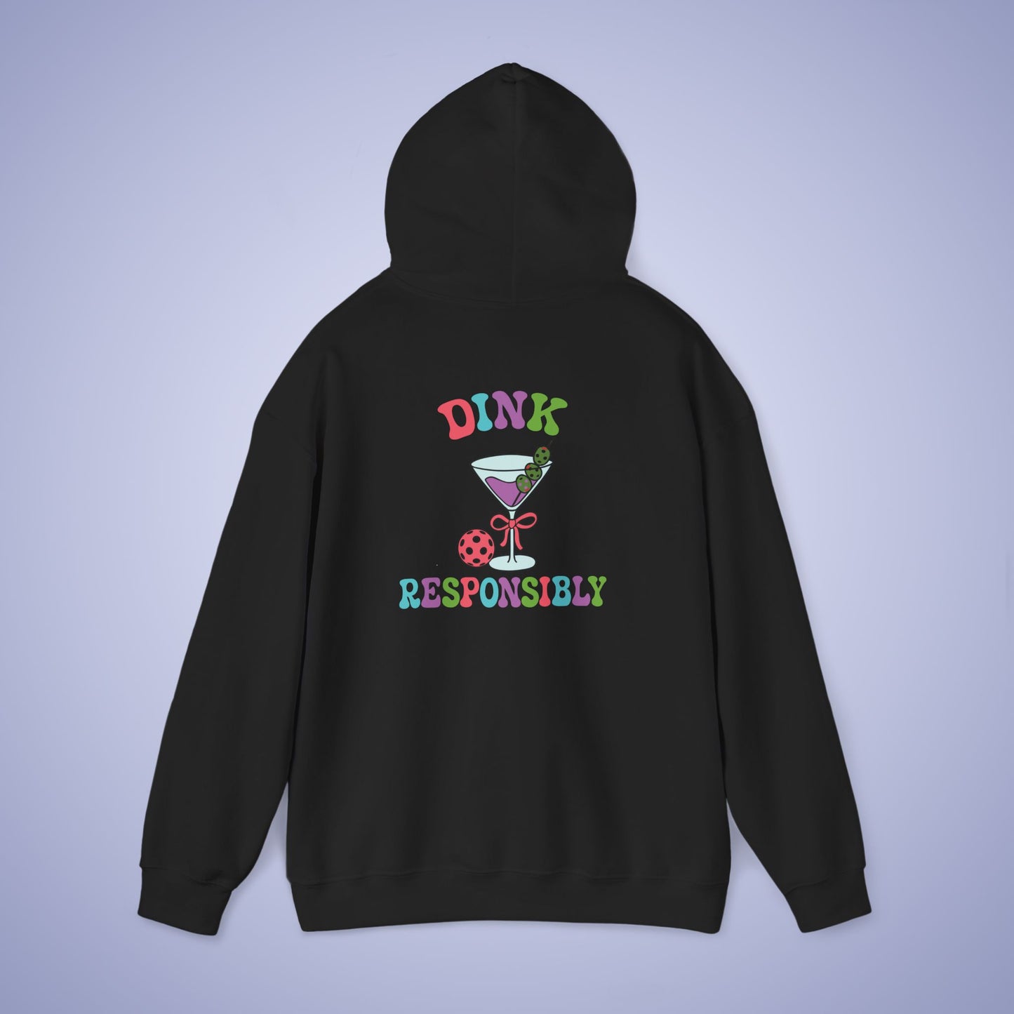 Dink Responsibly Pickleball Lover Drinking Gift Hoodie Graphic Design Sweatshirt