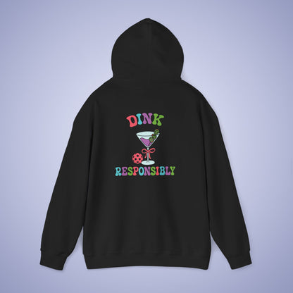 Dink Responsibly Pickleball Lover Drinking Gift Hoodie Graphic Design Sweatshirt