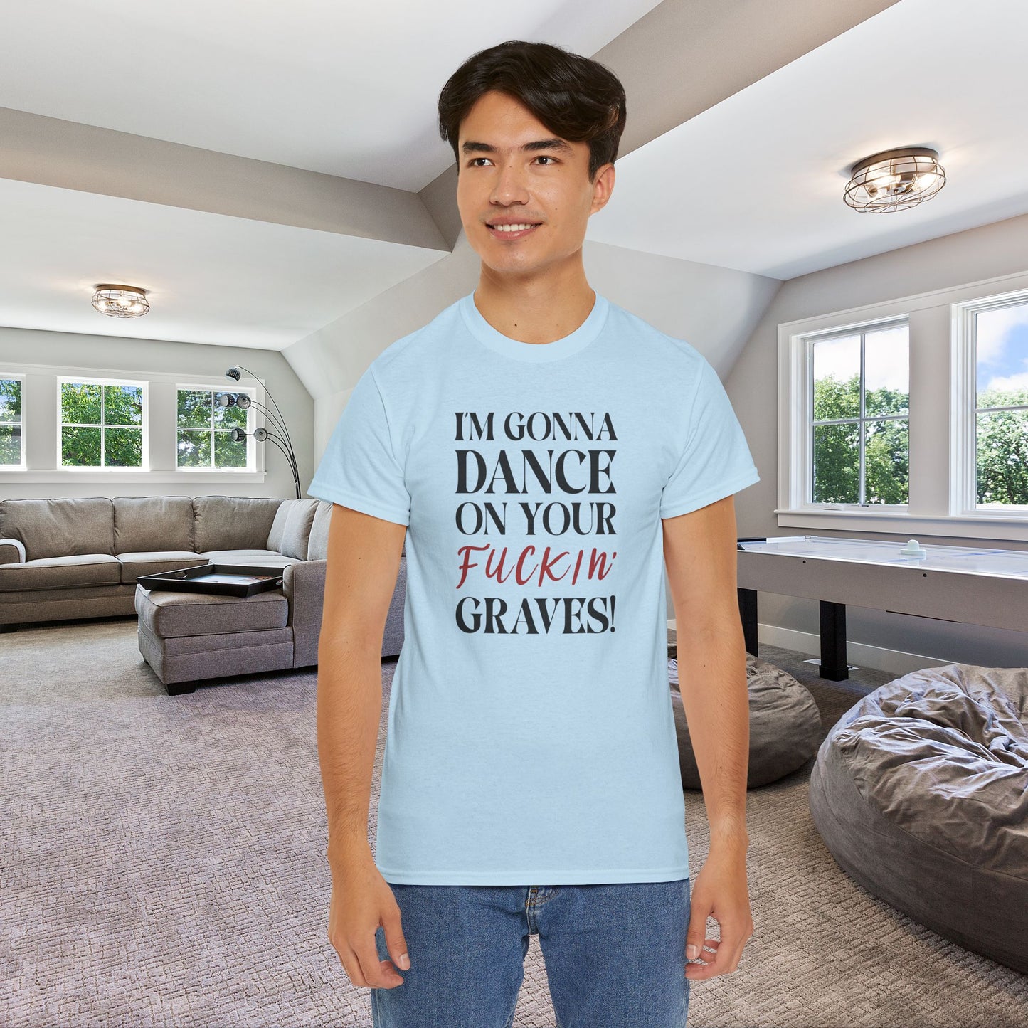 Im Gonna Dance on Your F*ckin Graves  Into the Cataclysm Unisex T Shirt
