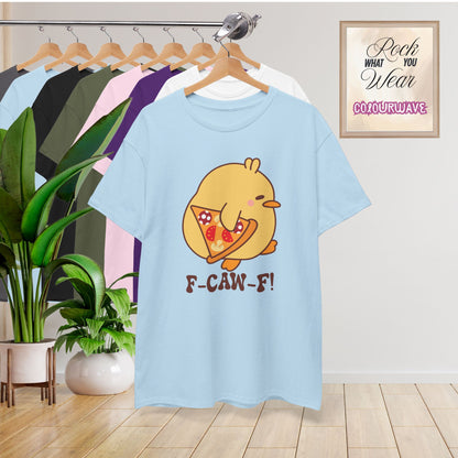 Pizza Lover F CAW F Cute Funny Chick Unisex Chicken T Shirt