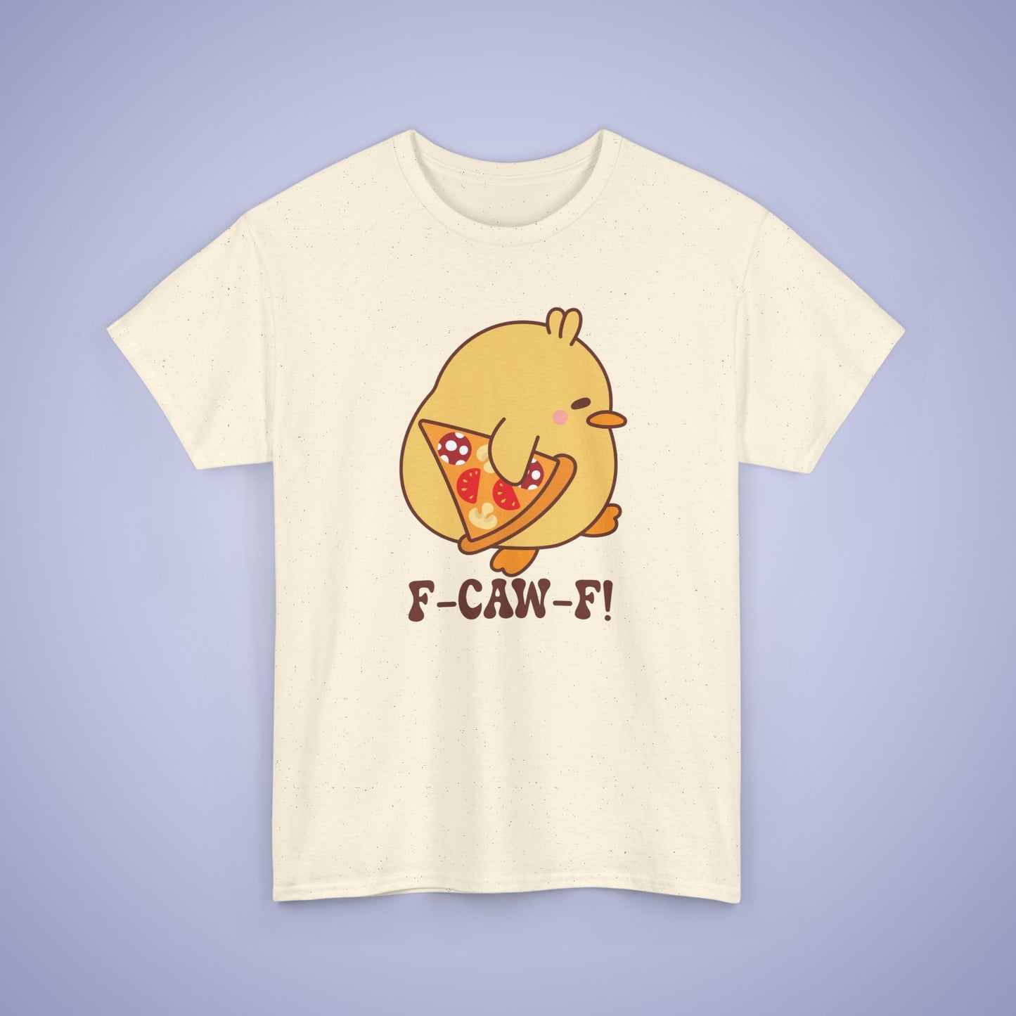 Pizza Lover F CAW F Cute Funny Chick Unisex Chicken T Shirt