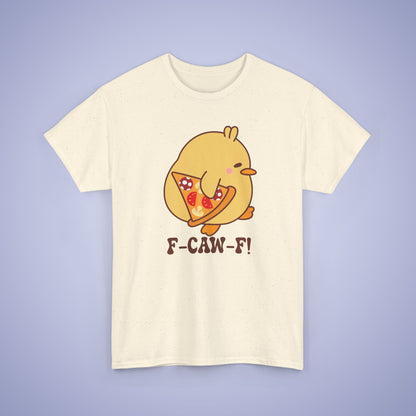 Pizza Lover F CAW F Cute Funny Chick Unisex Chicken T Shirt