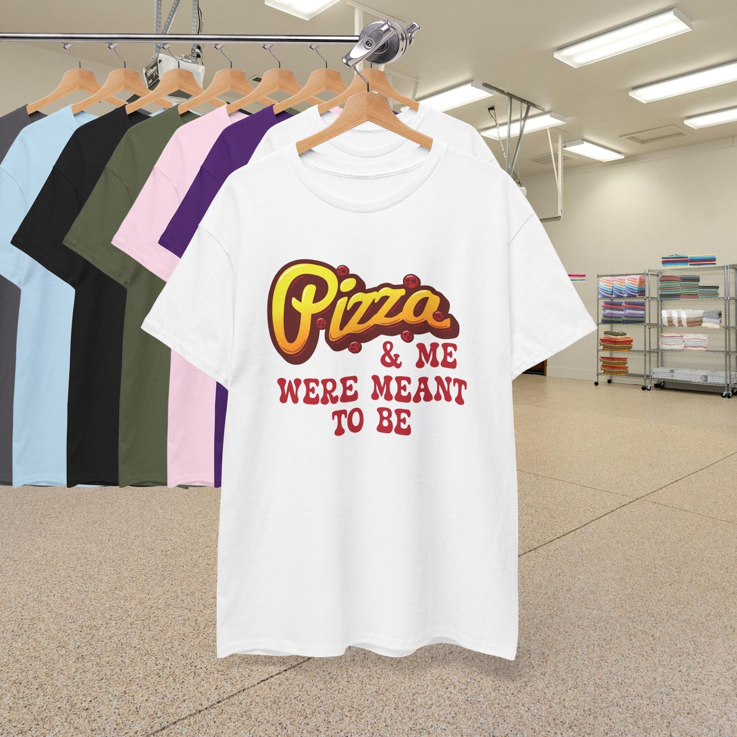 Pizza and Me Were Meant to be Graphic Art Pizza Lover Funny Unisex T Shirt