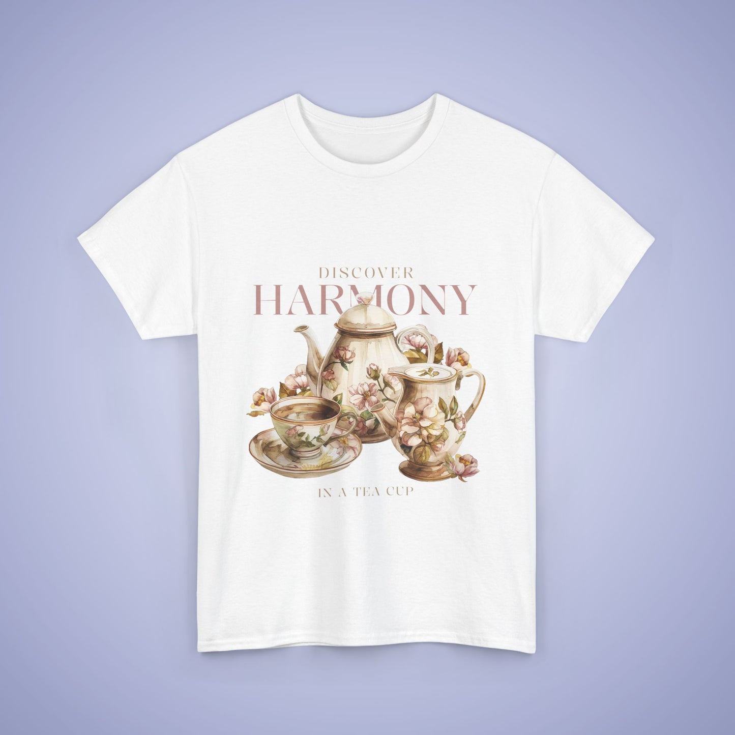 Discover Harmony in a Tea Cup T-shirt Tasting Tea is so Relaxing