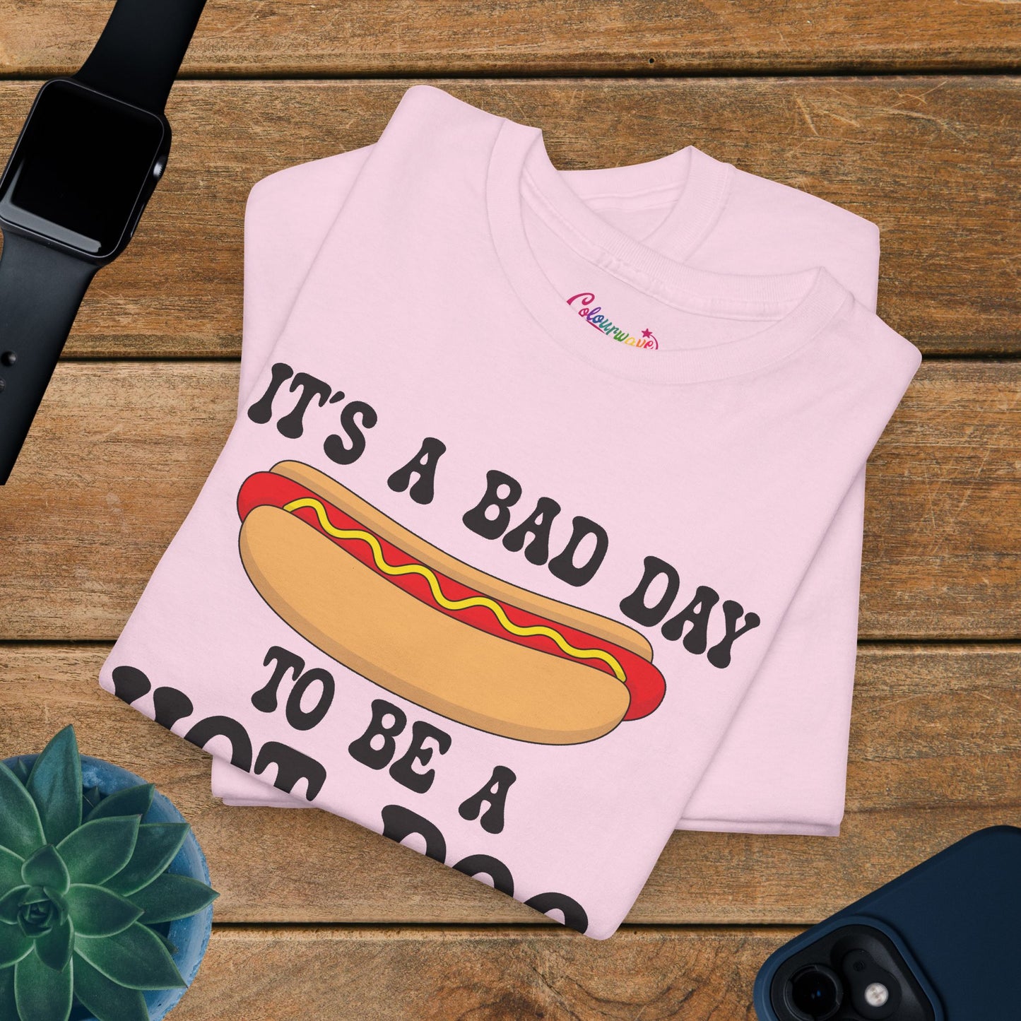 It's a Bad Day to be a Hot Dog Funny Hot Dog T-Shirt | Hot Dog Lover Gift
