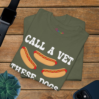Call a Vet These Dogs Are Going Down Funny Hot Dog T-Shirt | Hot Dog Lover Gift White