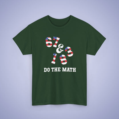 67 + 183 Do The Math Funny Teacher Gift 250 Years Freedom USA Celebration Unisex T Shirt