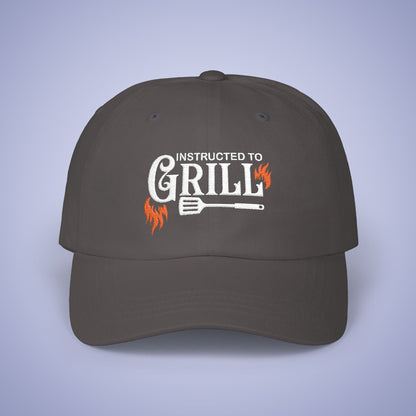 Instructed to Grill Embroidered Classic Dad Cap Unisex White Embroidery Gift