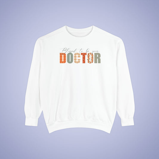 Blessed to be Your Doctor White Thanksgiving Patterned Word Art Comfort Sweatshirt Unisex