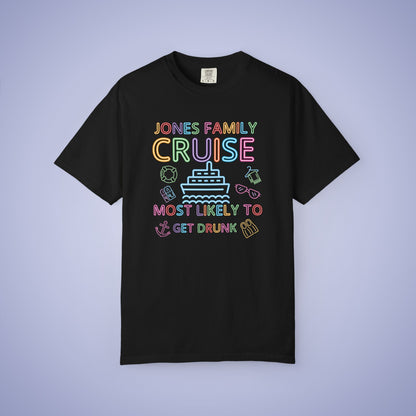 Family Funny Cruise MATCHING Neon Personalized Most Likely to Get Drunk Comfort Colors T Shirt Unisex
