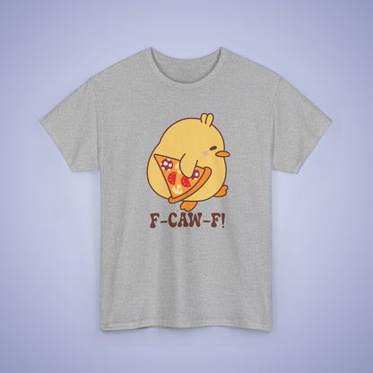 Pizza Lover F CAW F Cute Funny Chick Unisex Chicken T Shirt