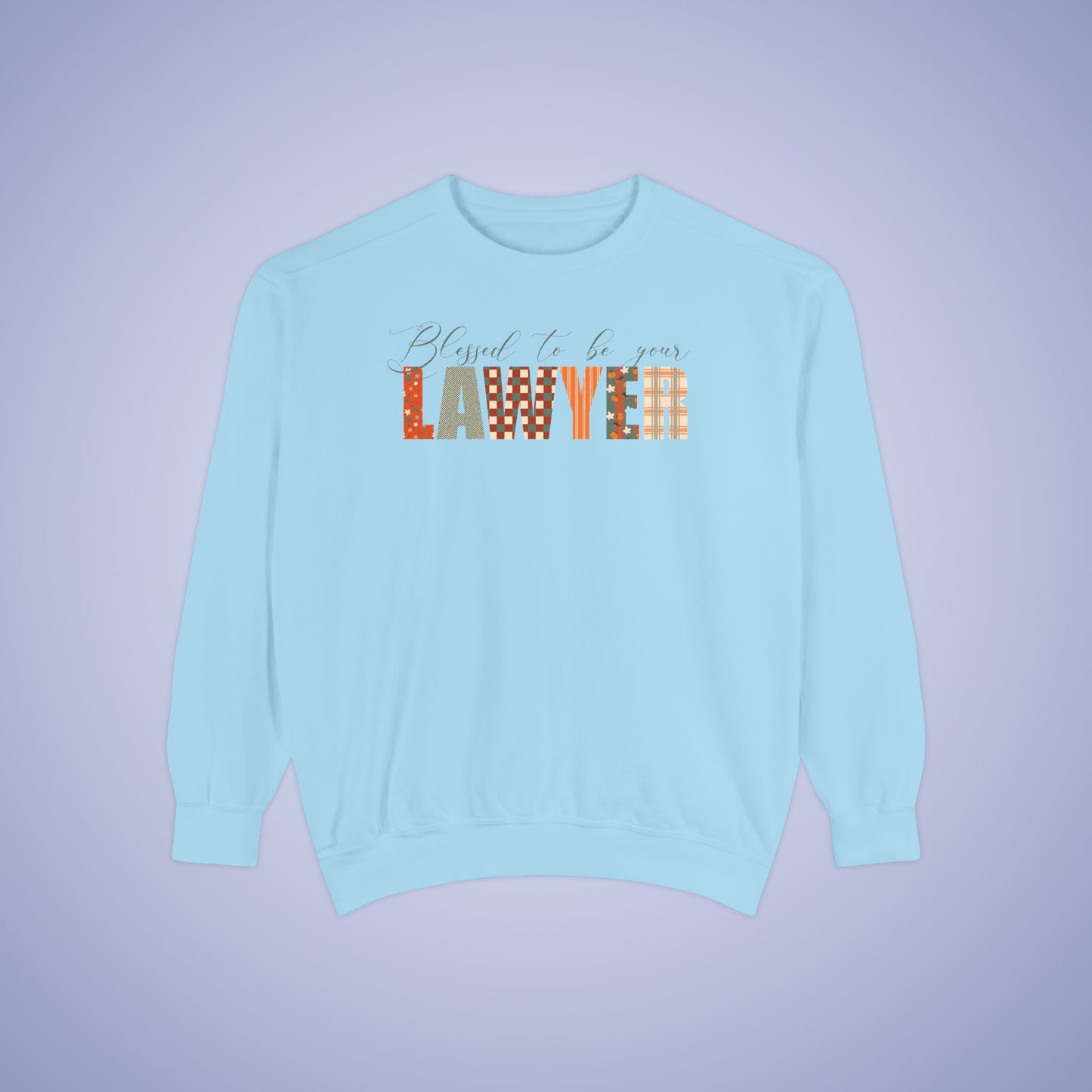 Blessed to be Your Lawyer White Thanksgiving Patterned Word Art Comfort Sweatshirt Unisex