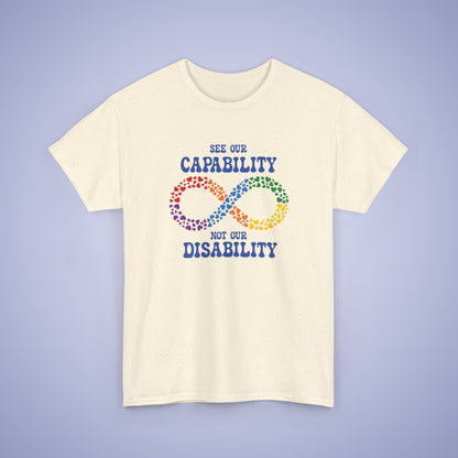 See Our Capability Not Our Disability Infinity Heart Graphic Autism Awareness Unisex T Shirt