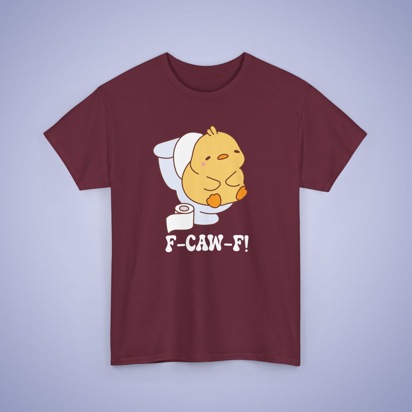 Toilet Interruption F CAW F White Cute Funny Chick Unisex Chicken T Shirt