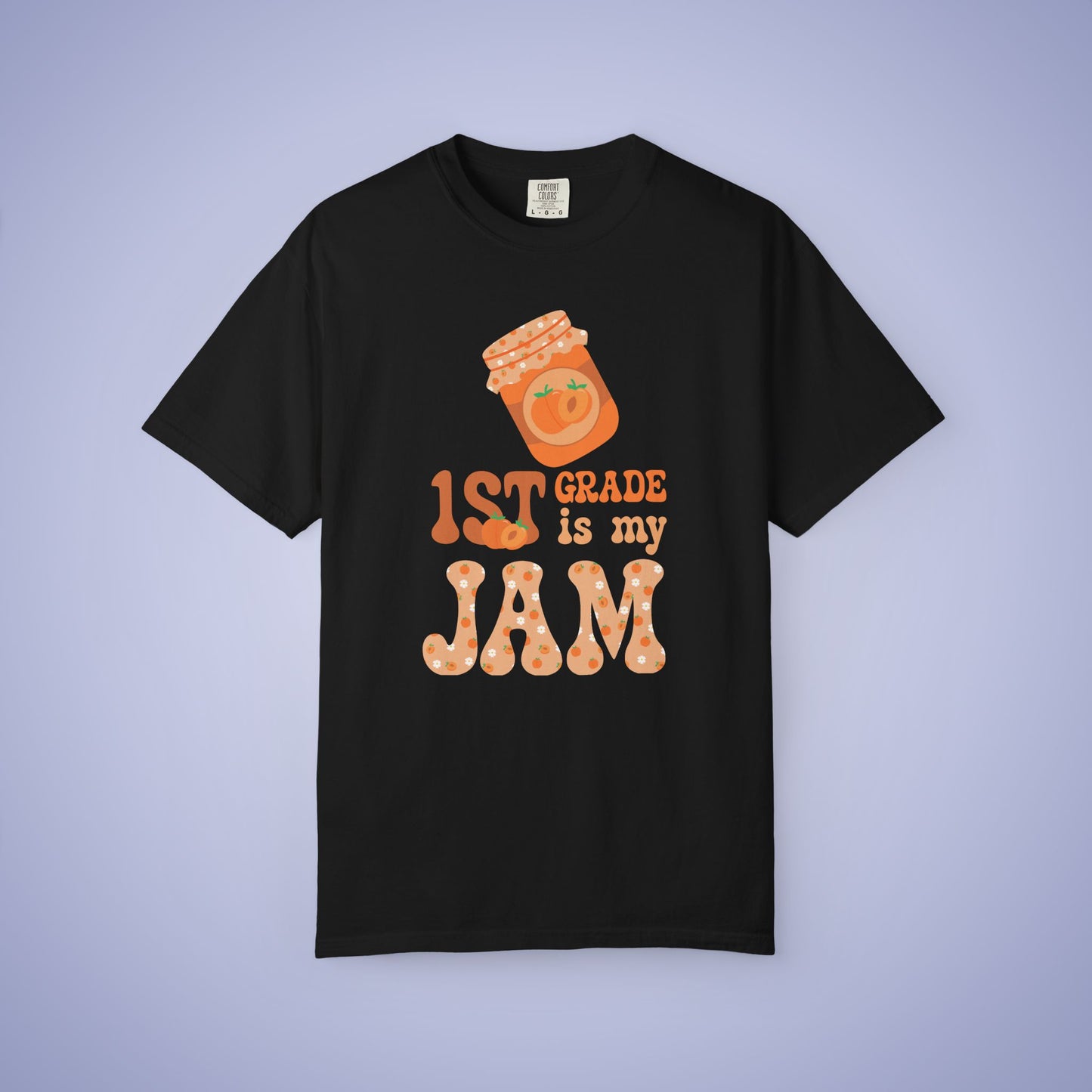 First Grade is my Jam Apricot Teacher T Shirt Comfort Colors Unisex Back to School