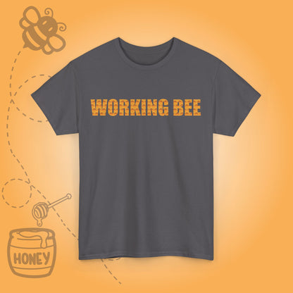 Working Bee Unisex T-Shirt