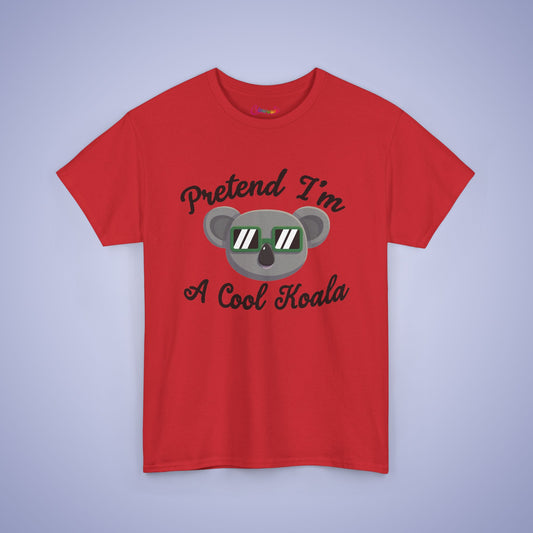 Pretend I am a Cool Koala T-Shirt | Koala Lover Gift