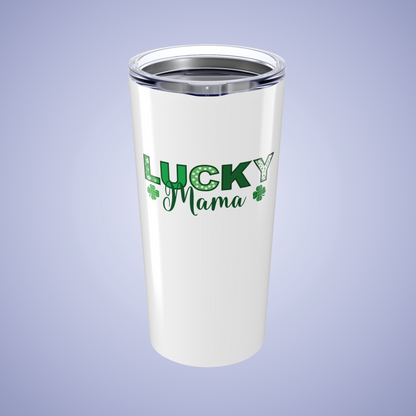 Lucky Mama 20oz Tumbler - Perfect St. Patrick's Day Gift