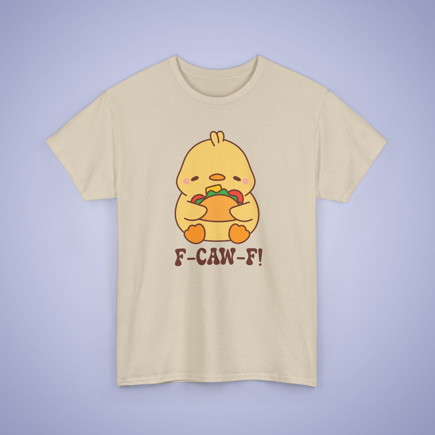Taco Lover F CAW F Cute Funny Chick Unisex Chicken T Shirt