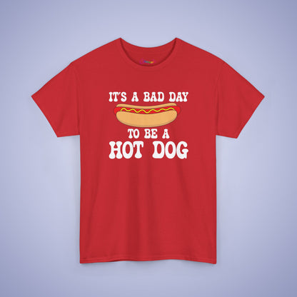 It's a Bad Day to be a Hot Dog Funny Hot Dog T-Shirt | Hot Dog Lover Gift White