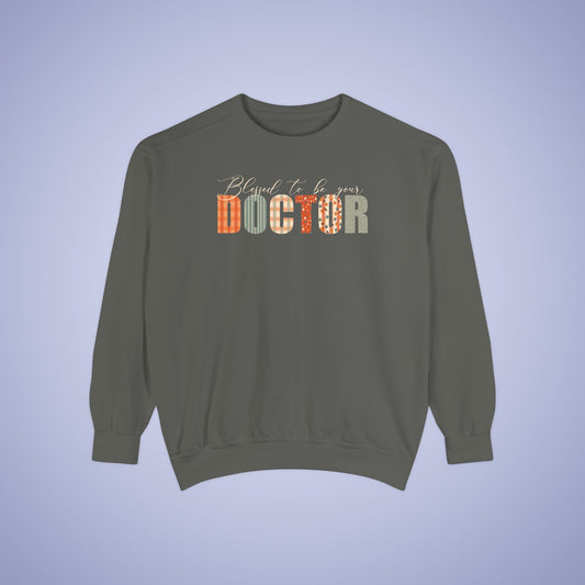 Blessed to be Your Doctor Thanksgiving Patterned Word Art Comfort Sweatshirt Unisex