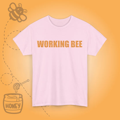 Working Bee Unisex T-Shirt