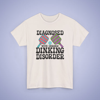 Diagnosed with Chronic Dinking Disorder Funny Pickleball Tee Graphic Design Doctor Gift T Shirt