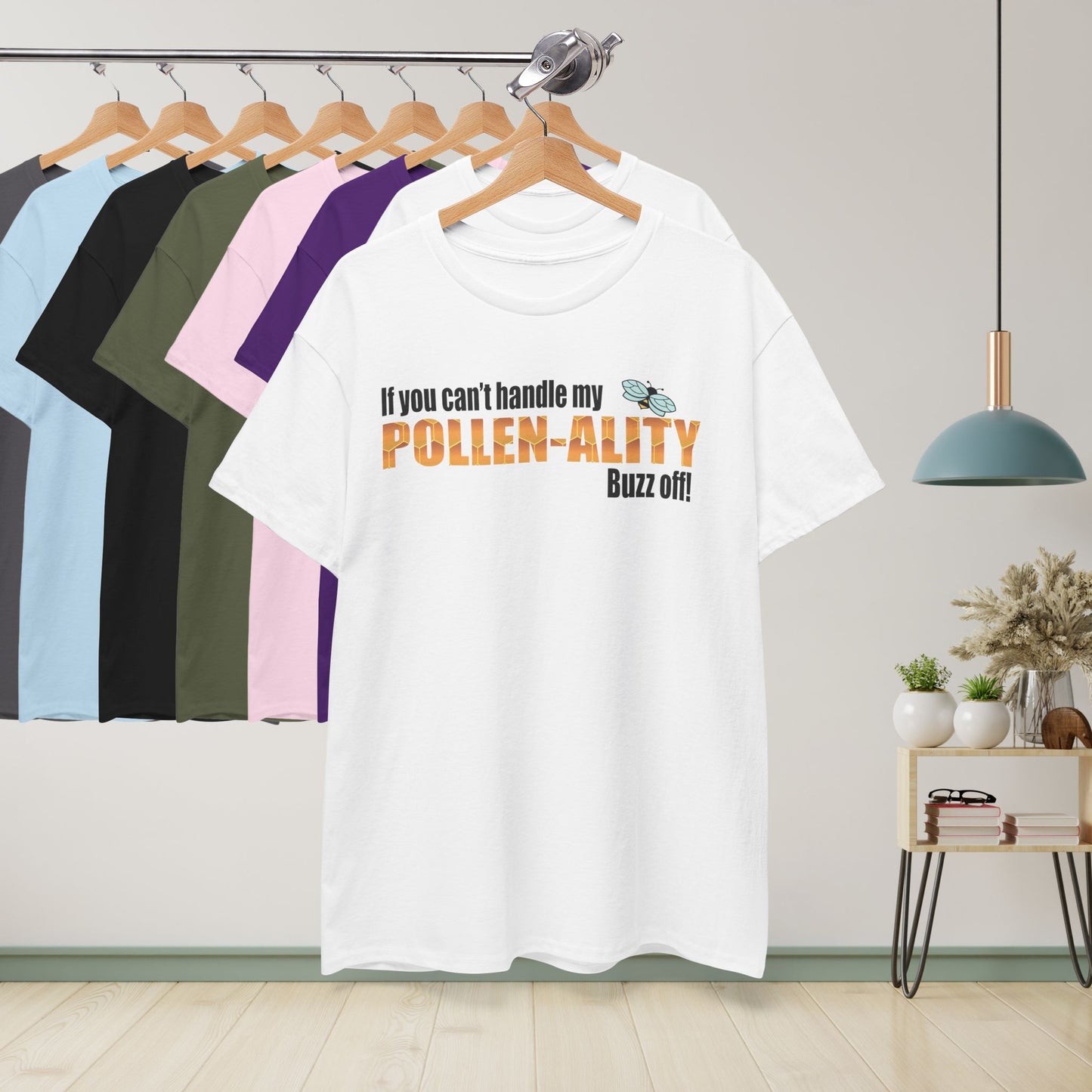If You Cant Handle My Pollenality Buzz Off Sweet As Honey Funny Bee Lover Design Unisex T Shirt