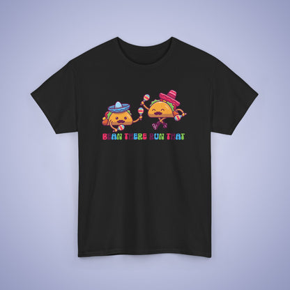 Bean There Run That Taco Lover Cinco De Mayo Unisex Oversized T Shirt